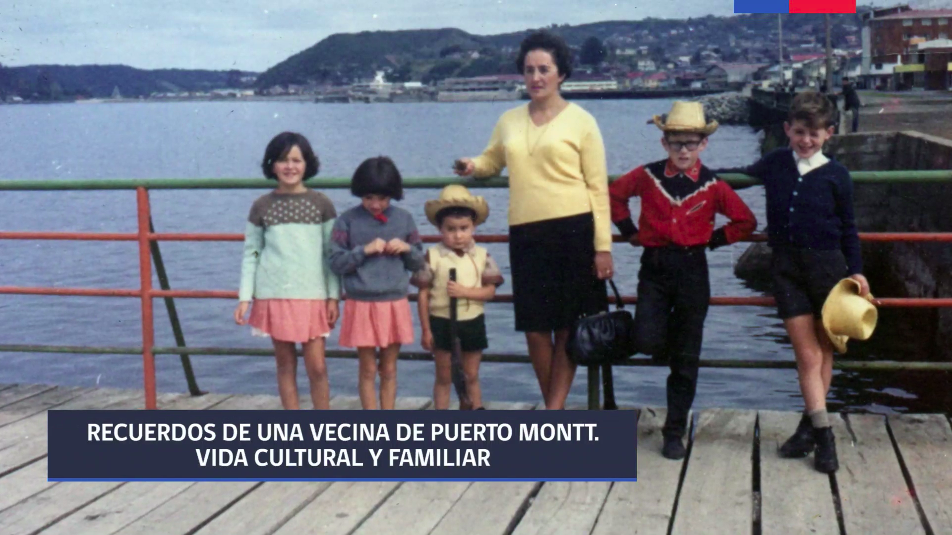 Recuerdos de una vecina de Puerto Montt: vida cultural y familiar Recuerdos de una vecina de Puerto Montt: vida cultural y familiar