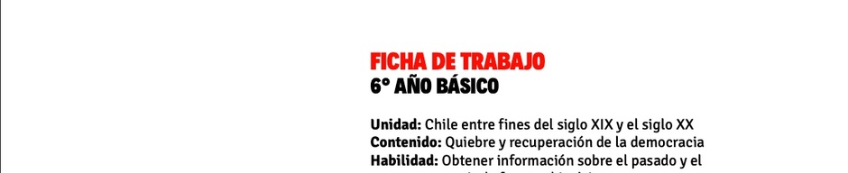 Cuadernillo de trabajo para estudiantes: Quiebre y recuperación de la democracia