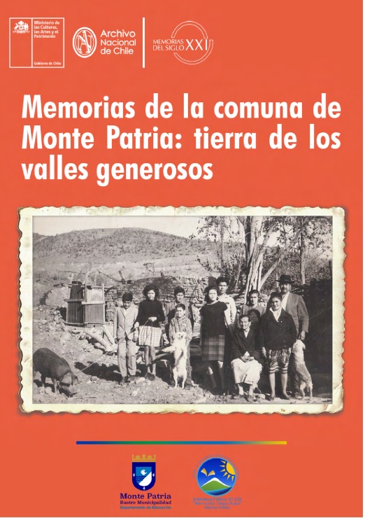 Memorias de la comuna de Monte Patria: tierra de los valles generosos Memorias de la comuna de Monte Patria: tierra de los valles generosos