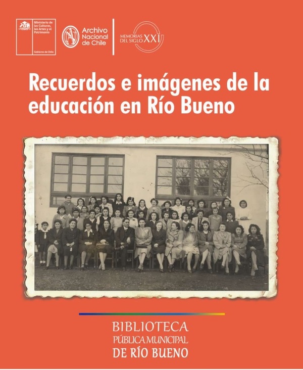 Recuerdos e imágenes de la educación en Río Bueno