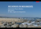 Clodomiro Pizarro Muñoz, Recuerdos en Movimiento
