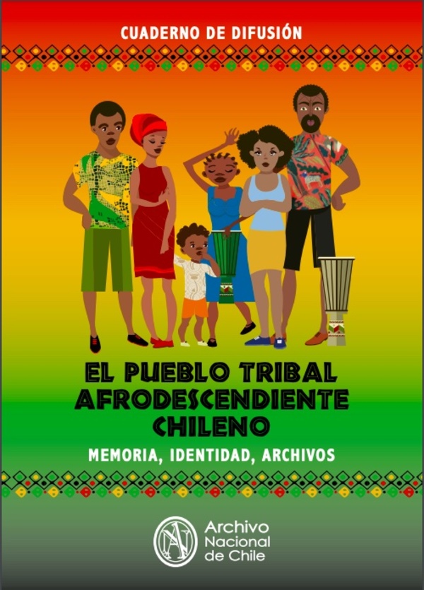 El pueblo afrodescendiente chileno. Memoria, identidad y archivos