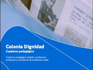 Cuaderno Pedagógico Colonia Dignidad Cuaderno Pedagógico Colonia Dignidad