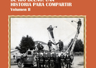 Cuerpo de Bomberos de Río Bueno: Una historia para compartir (Vol. II)