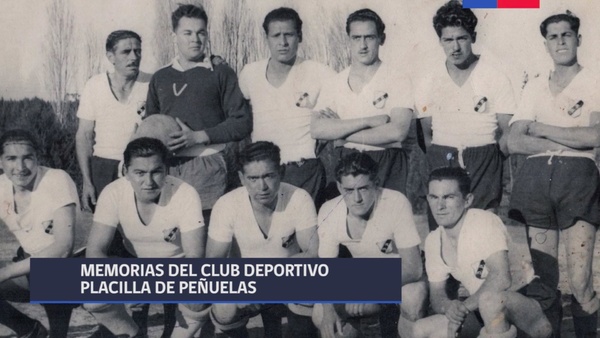 Memorias del club deportivo Placilla de Peñuelas Memorias del club deportivo Placilla de Peñuelas