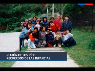 Región de Los Ríos. Recuerdos de las infancias