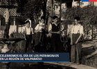 Celebremos el Día de los Patrimonios en la región de Valparaíso