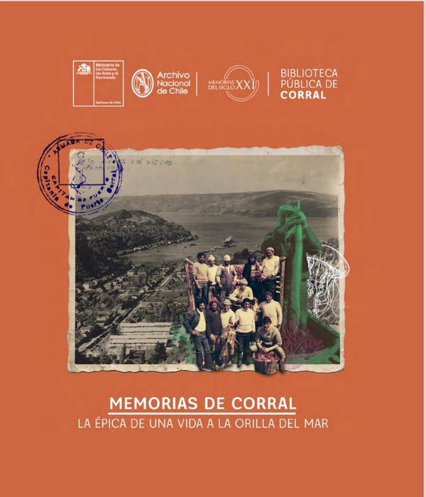 Memorias de Corral. La épica de una vida a la orilla del mar Memorias de Corral. La épica de una vida a la orilla del mar