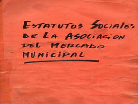Estatutos de la Asociación Gremial de Comerciantes Locatarios del Mercado Municipal de Temuco