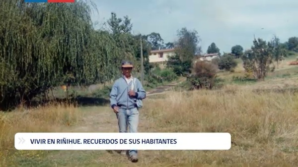 Vivir en Riñihue. Recuerdos de sus habitantes
