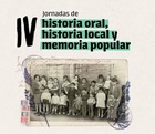 IV Jornadas de Historia Oral, Historia Local y Memoria Popular: un encuentro para pensar las memorias desde los territorios