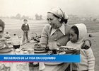 Recuerdos de la vida en Coquimbo