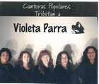 Cantoras populares tributan a Violeta Parra Cantoras populares tributan a Violeta Parra