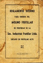 Reglamento para obreros del Molino de Frutillar Reglamento para obreros del Molino de Frutillar