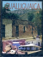 Revista "Gualliguaica, primer pueblo del siglo XXI" Revista "Gualliguaica, primer pueblo del siglo XXI"