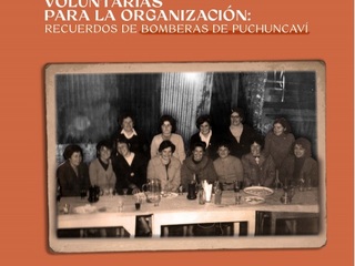 Voluntarias para la organización: Recuerdos de Bomberas de Puchuncaví