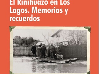 El Riñihuazo en Los Lagos: Memorias y recuerdos El Riñihuazo en Los Lagos: Memorias y recuerdos
