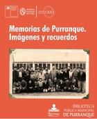 Memorias de Purranque: Imágenes y recuerdos Memorias de Purranque: Imágenes y recuerdos