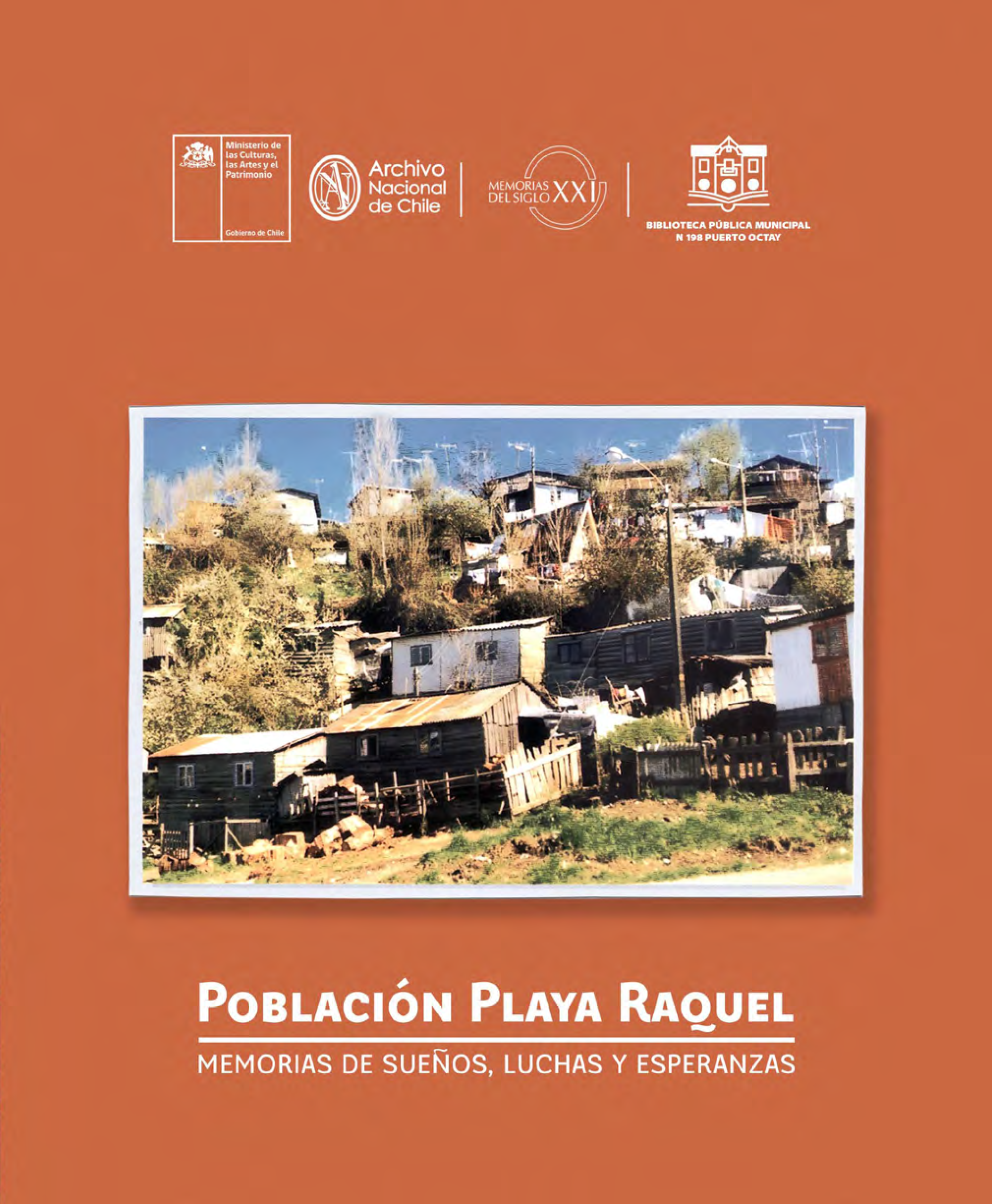 Población Playa Raquel: memorias de sueños, luchas y esperanzas Población Playa Raquel: memorias de sueños, luchas y esperanzas