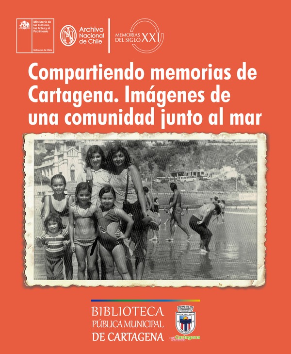 Compartiendo memorias de Cartagena. Imágenes de una comunidad junto al mar